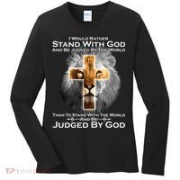 I Rather Stand With God And Be Judge By The World Women's Long Sleeve Shirt thumb 0