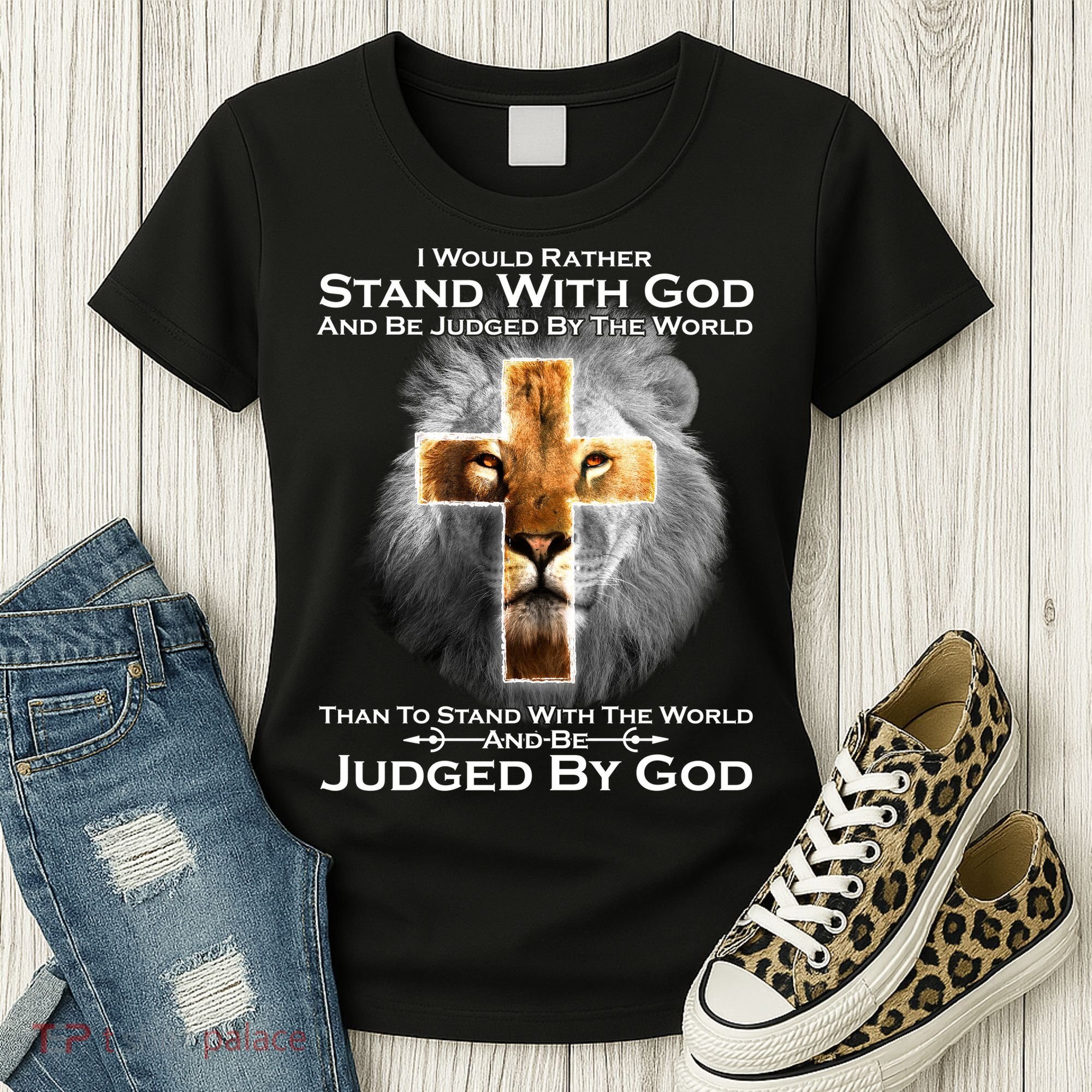 I Rather Stand With God And Be Judge By The World Women's T-Shirt
