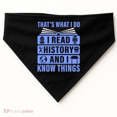 I Read History And I Know Things Funny USA-Made Doggie Bandana
