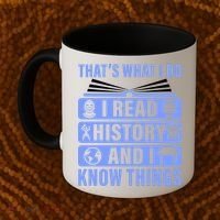 I Read History And I Know Things Funny Coffee Mug thumb 2