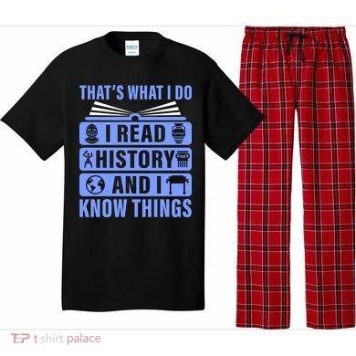 I Read History And I Know Things Funny Pajama Set