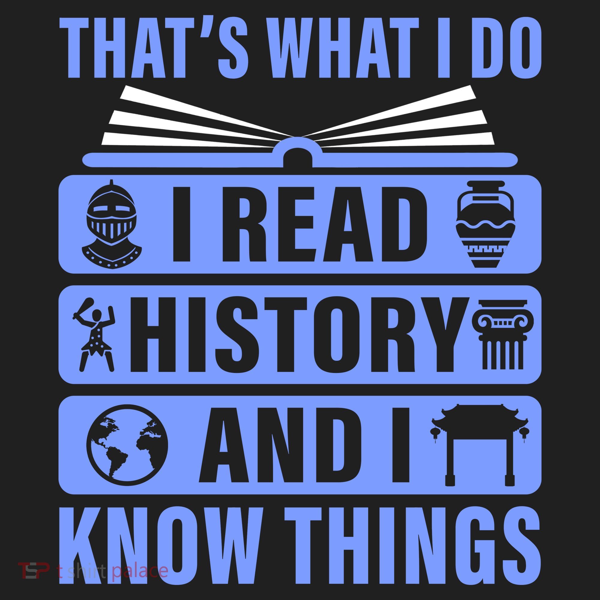 I Read History And I Know Things Funny Tumbler