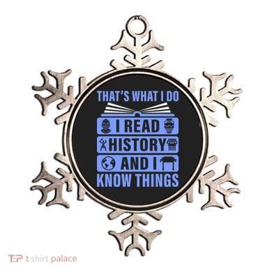 I Read History And I Know Things Funny Ornament