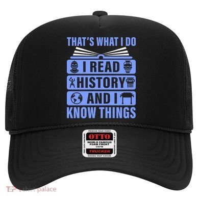 I Read History And I Know Things Funny Hat