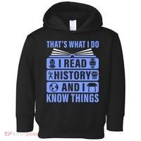 I Read History And I Know Things Funny Toddler Hoodie thumb 0