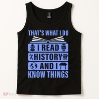 I Read History And I Know Things Funny Tank Top thumb 2