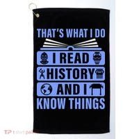 I Read History And I Know Things Funny Golf Towel thumb 0