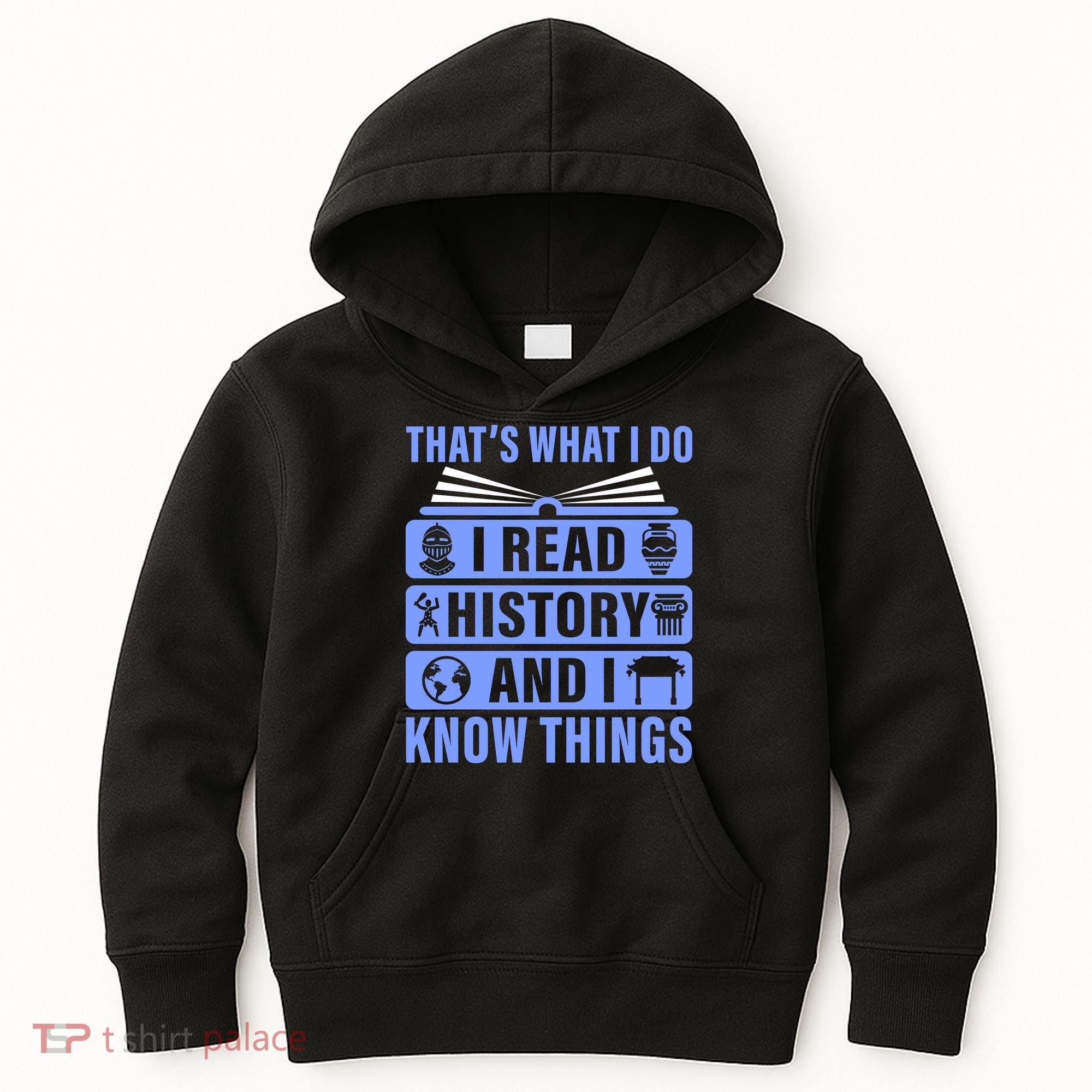 I Read History And I Know Things Funny Kids Hoodie