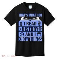 I Read History And I Know Things Funny Kids T-Shirt thumb 0