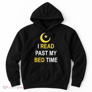 I Read Past My Bedtime Hoodie