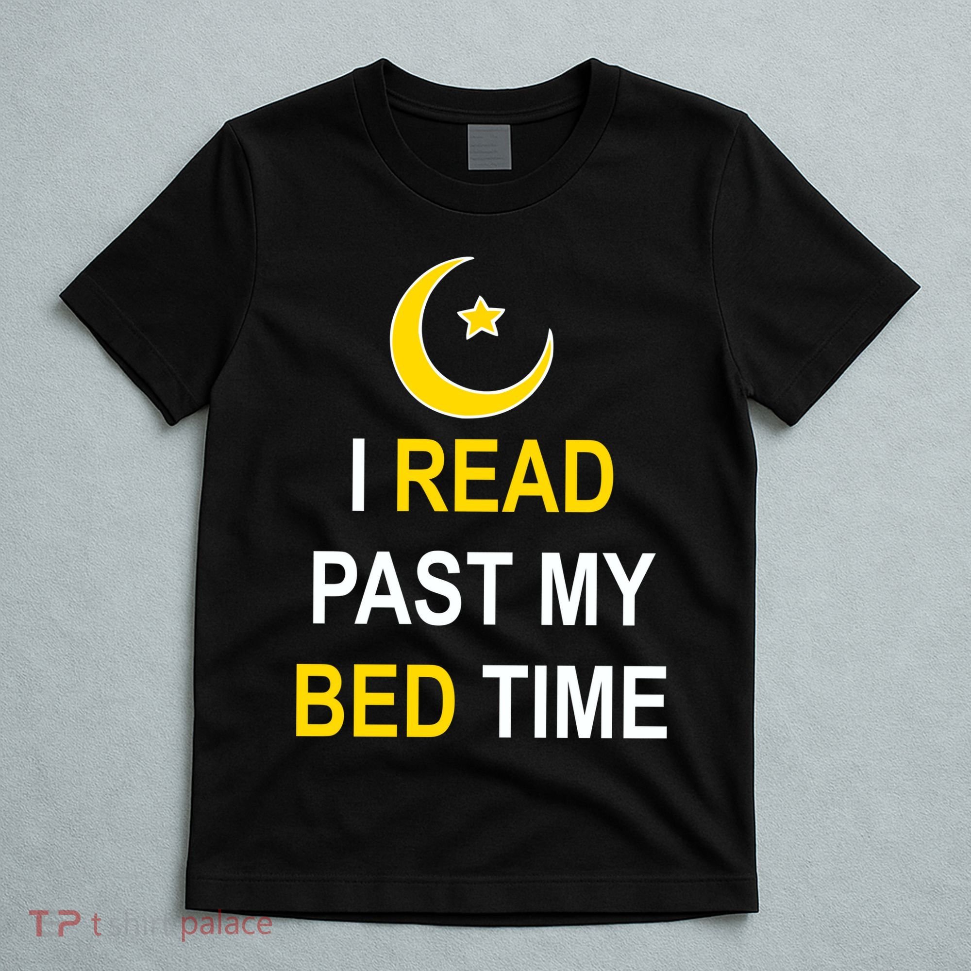 I Read Past My Bedtime T-Shirt