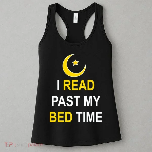 I Read Past My Bedtime Women's Tank Top