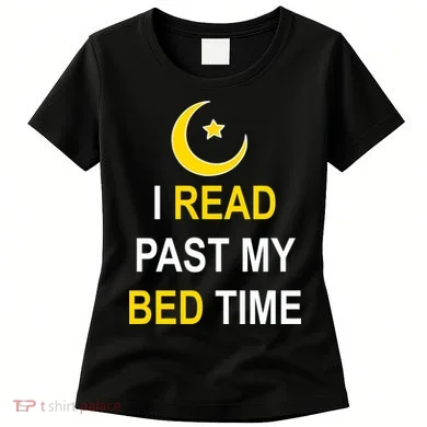 I Read Past My Bedtime Women's T-Shirt