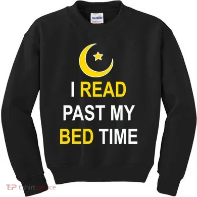 I Read Past My Bedtime Kids Sweatshirt