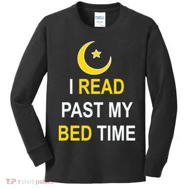 I Read Past My Bedtime Kids Long Sleeve Shirt