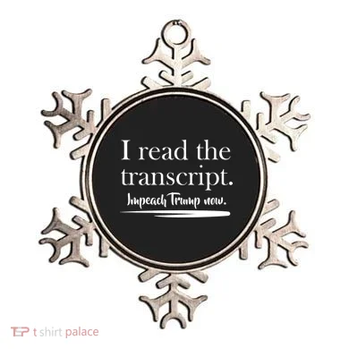I Read The Transcript Impeach Trump Now Ornament