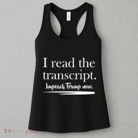 I Read The Transcript Impeach Trump Now Women's Tank Top thumb 3