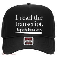 I Read The Transcript Impeach Trump Now Hat thumb 0