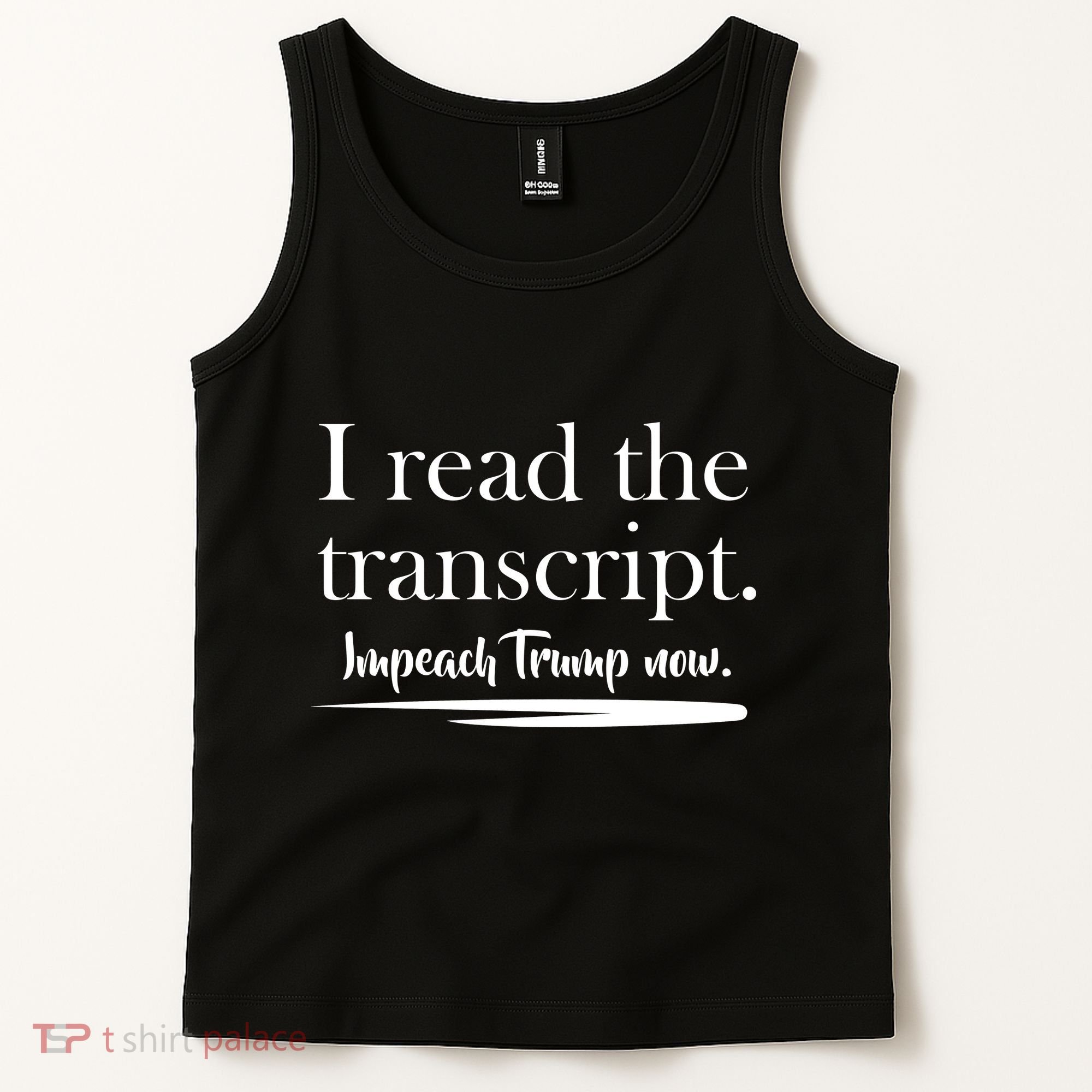 I Read The Transcript Impeach Trump Now Tank Top