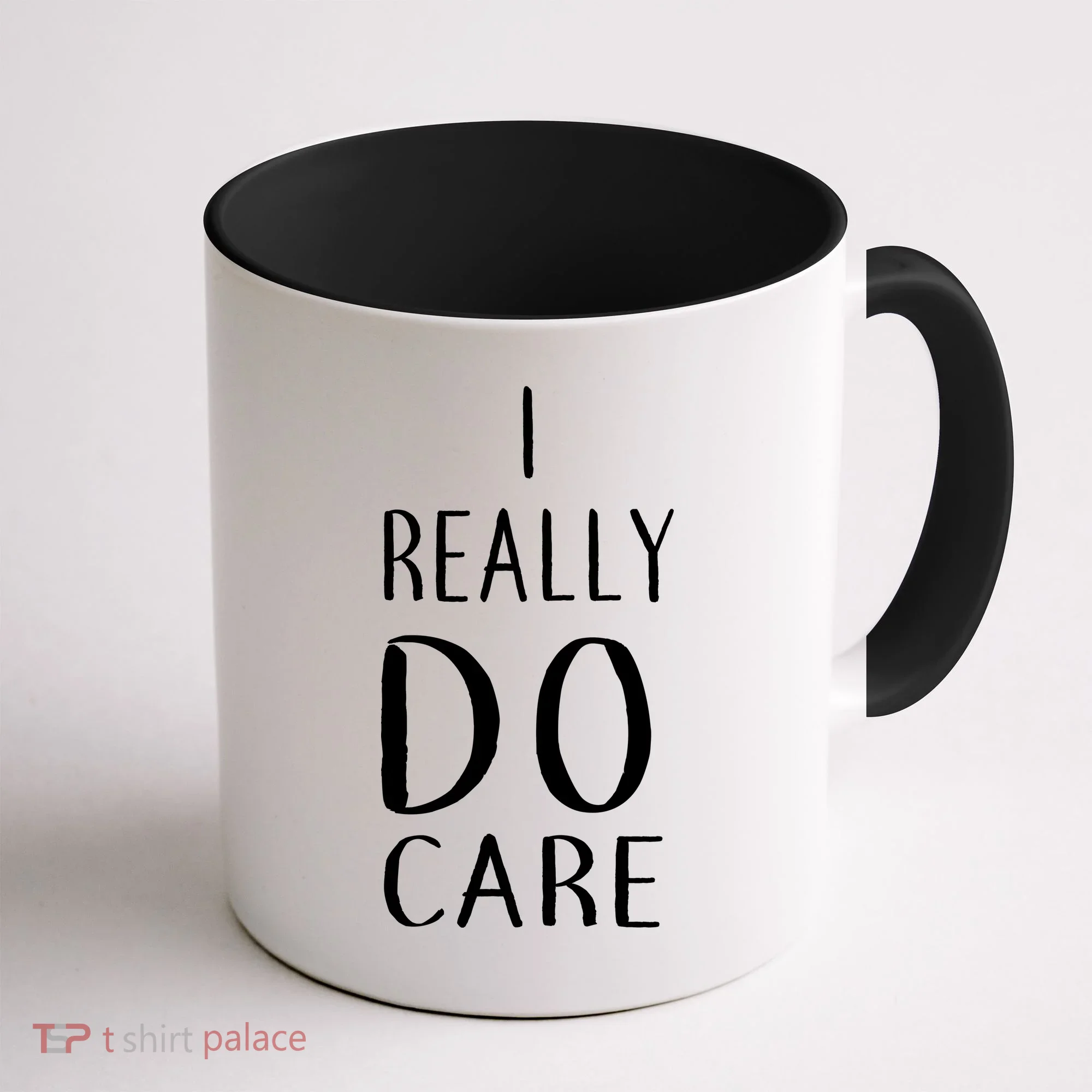 I Really Do Care Coffee Mug
