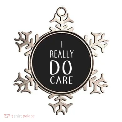 I Really Do Care Ornament