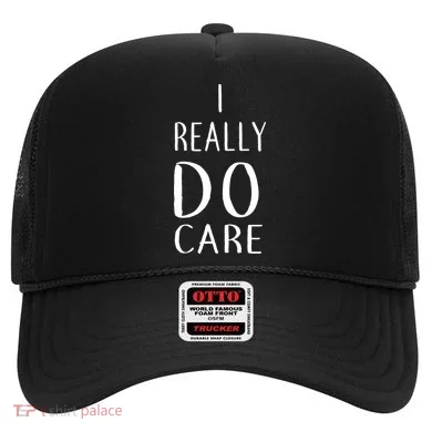 I Really Do Care Hat