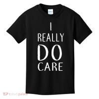 I Really Do Care Kids T-Shirt thumb 0
