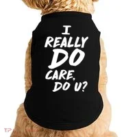 I Really Do Care, Do U? Doggie Tank thumb 0