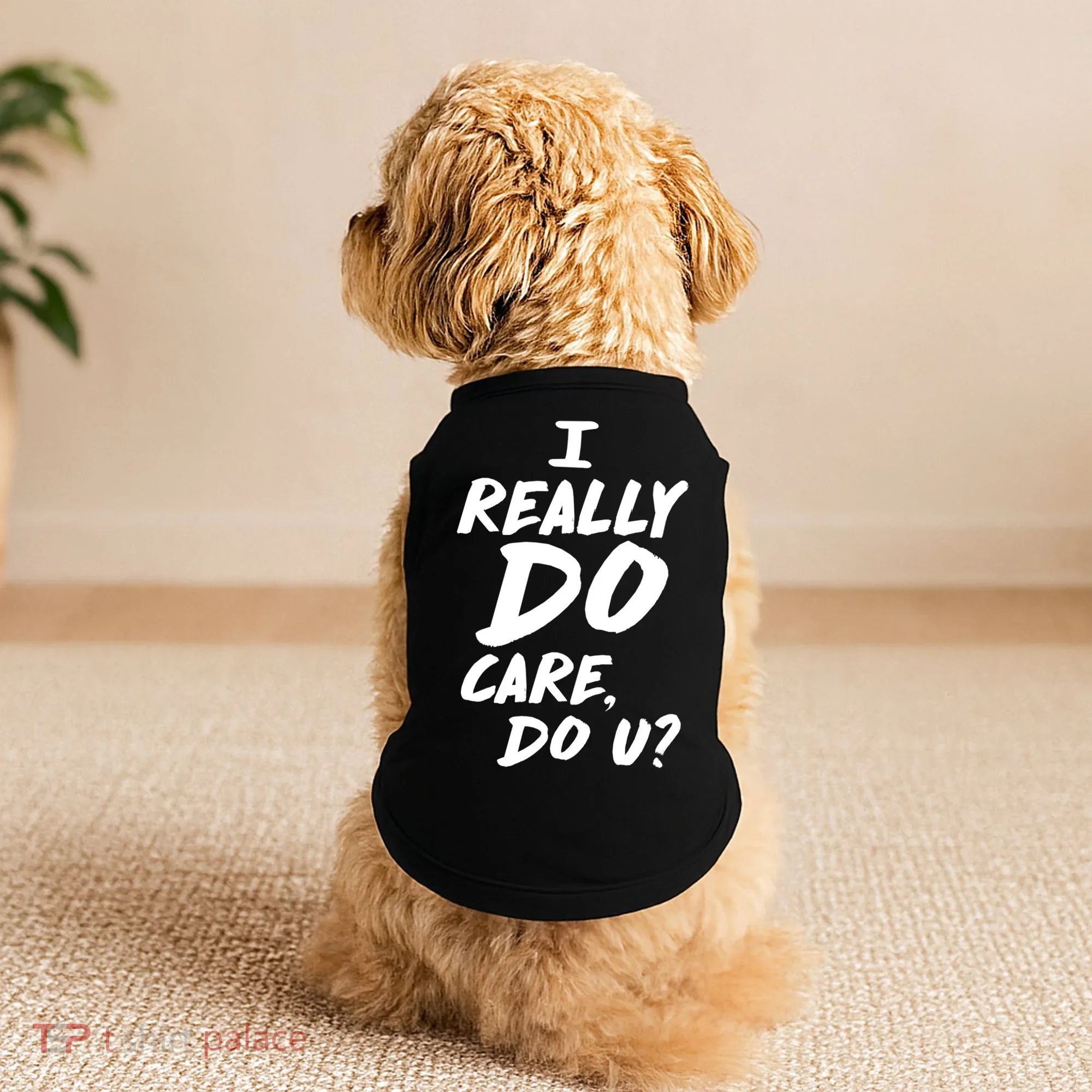 I Really Do Care, Do U? Doggie Tank