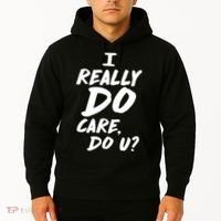 I Really Do Care, Do U? Hoodie thumb 2