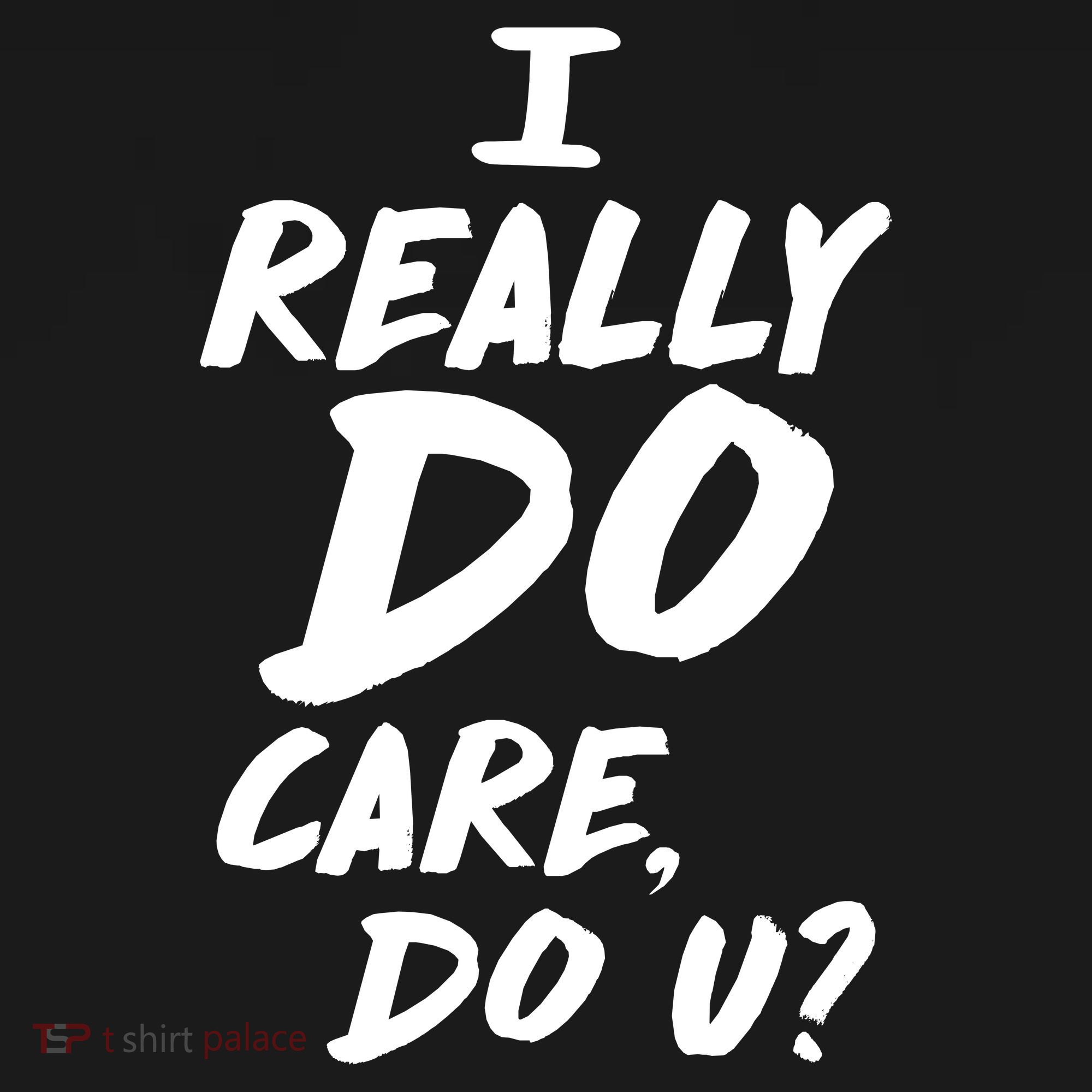 I Really Do Care, Do U? Polo