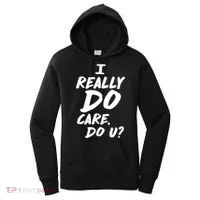 I Really Do Care, Do U? Women's Hoodie thumb 0