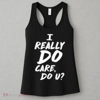 I Really Do Care, Do U? Women's Tank Top thumb 3