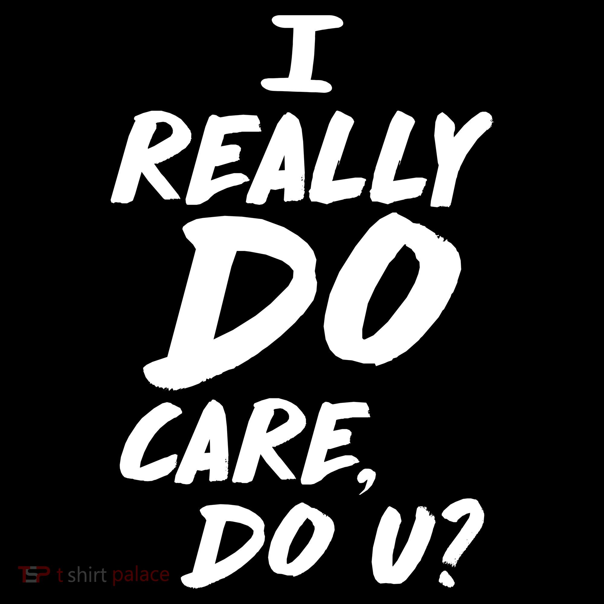I Really Do Care, Do U? Women's Tank Top