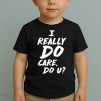 I Really Do Care, Do U? Toddler T-Shirt thumb 2