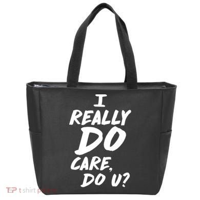 I Really Do Care, Do U? Tote Bag