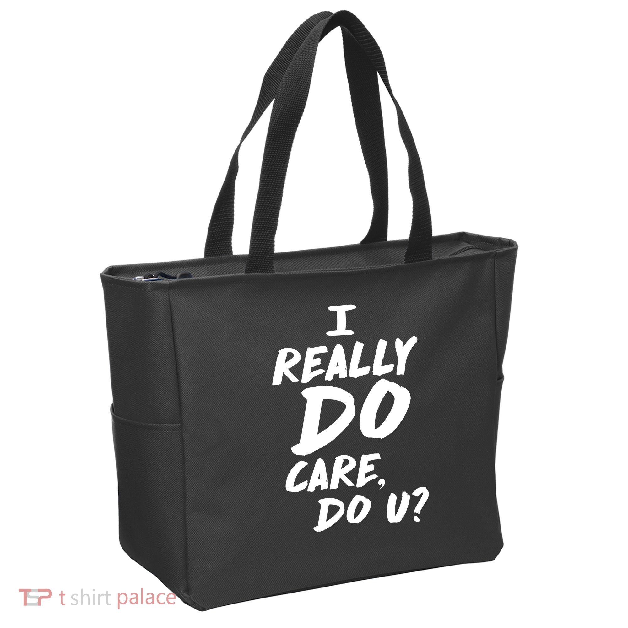 I Really Do Care, Do U? Tote Bag