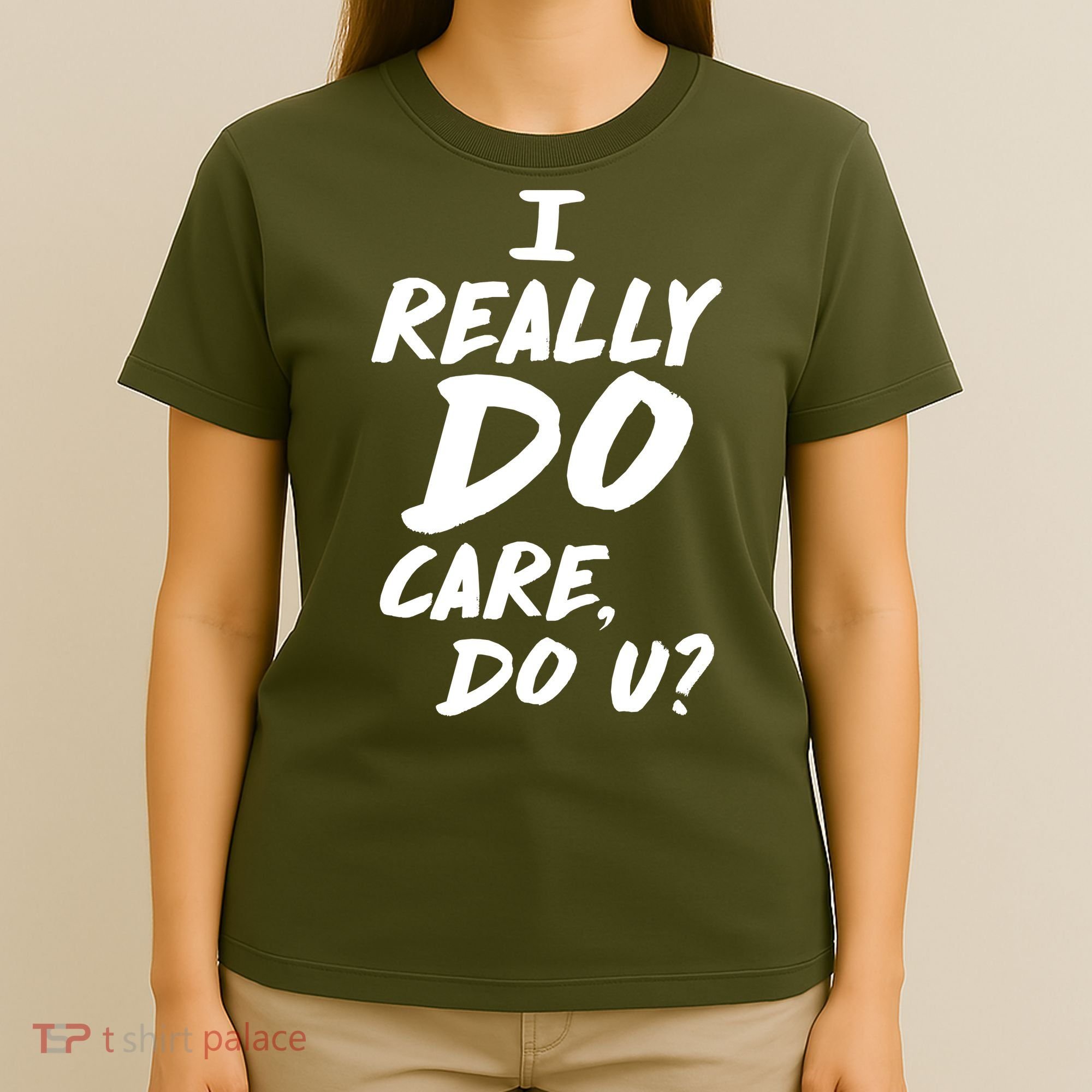I Really Do Care, Do U? T-Shirt
