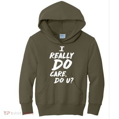 I Really Do Care, Do U? Kids Hoodie
