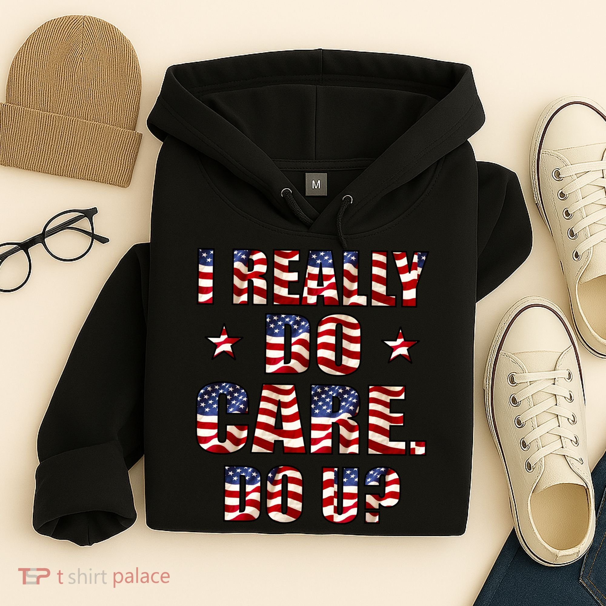 I Really Do Care Do U? USA Hoodie