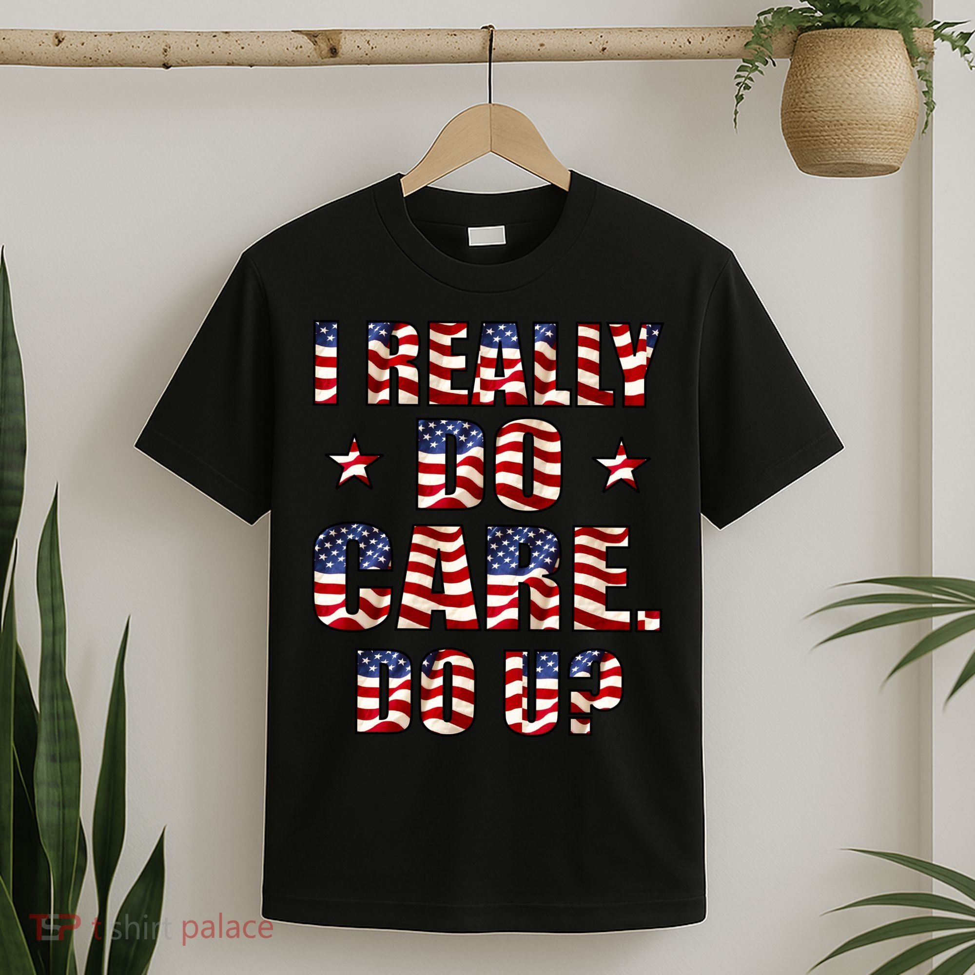 I Really Do Care Do U? USA T-Shirt