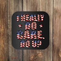 I Really Do Care Do U? USA Coaster thumb 0