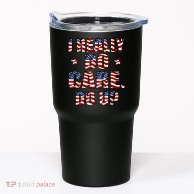 I Really Do Care Do U? USA Tumbler