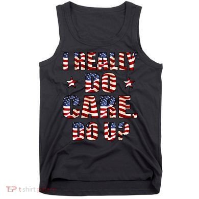 I Really Do Care Do U? USA Tank Top