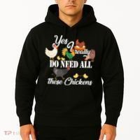 I Really Do Need All These Chickens Hoodie thumb 2