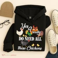 I Really Do Need All These Chickens Hoodie thumb 4