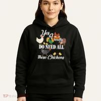 I Really Do Need All These Chickens Hoodie thumb 5