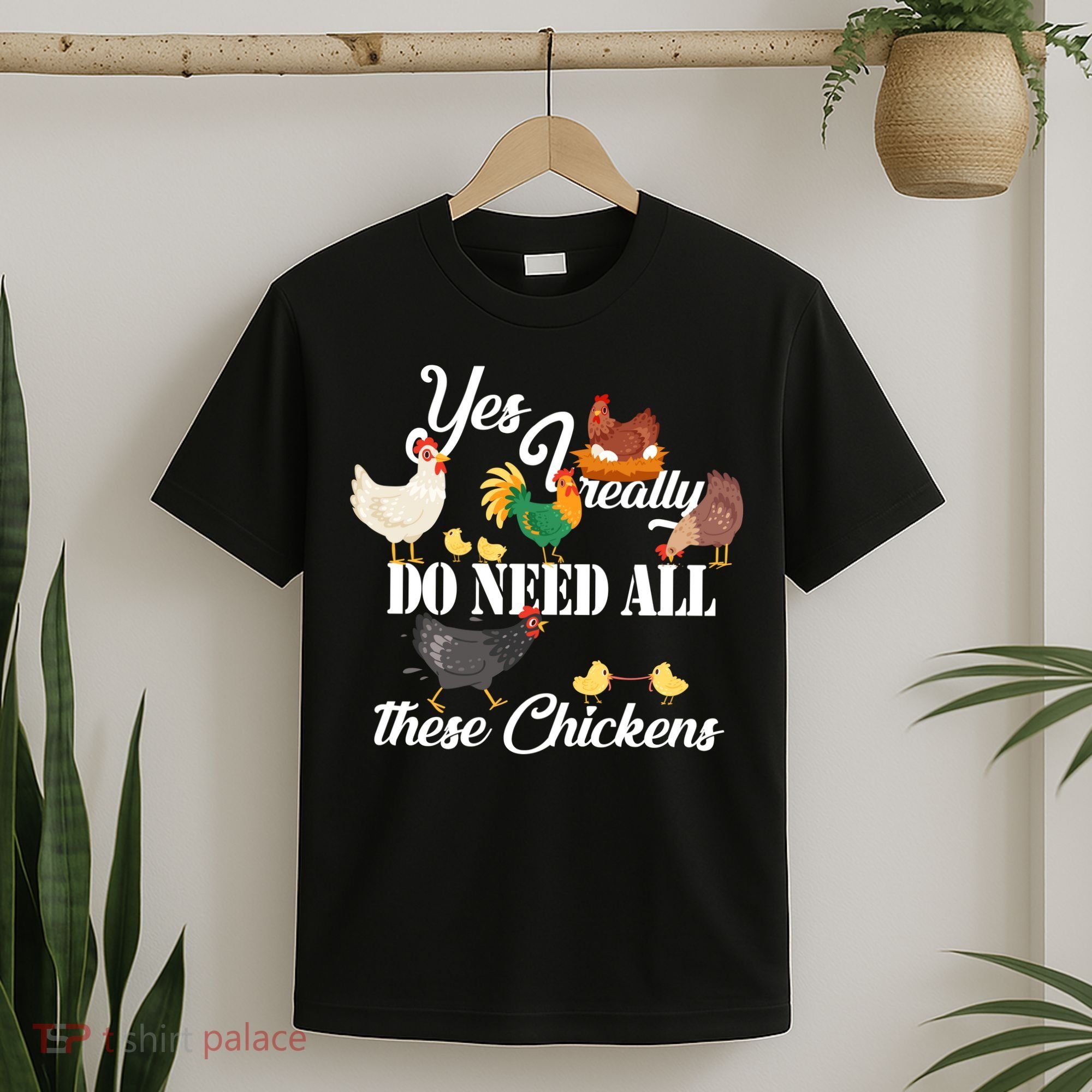 I Really Do Need All These Chickens T-Shirt