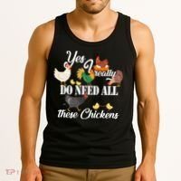I Really Do Need All These Chickens Tank Top thumb 3
