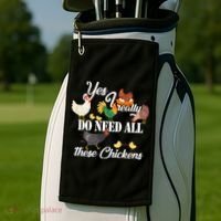 I Really Do Need All These Chickens Golf Towel thumb 2